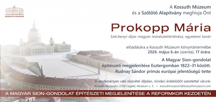 A MAGYAR SION-GONDOLAT ÉPÍTÉSZETI MEGJELENÍTÉSE A REFORM KEZDETÉN - Prokopp Mária előadása